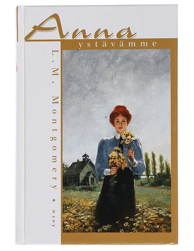 Anna ystävämme - Montgomery, L. M. - Romaanit ja novellit - 10105445323 - 0