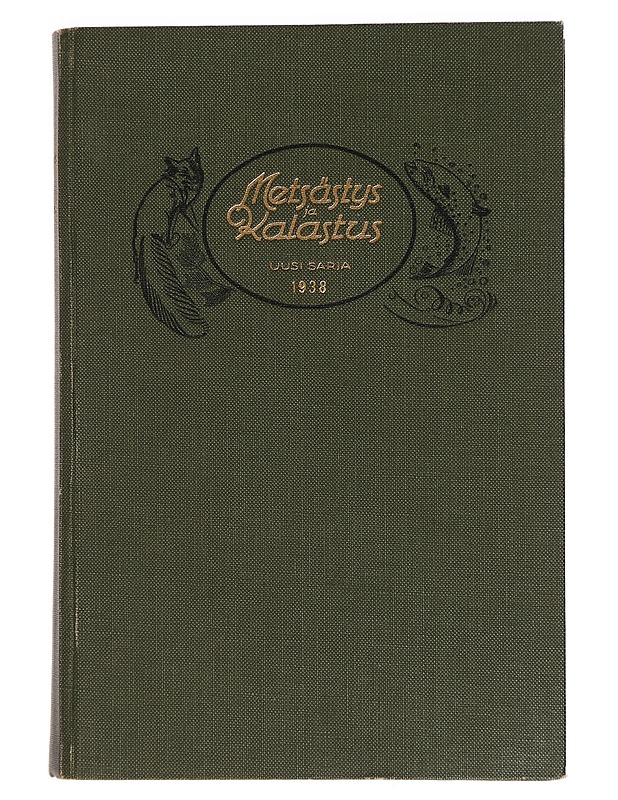 Metsästys ja Kalastus Uusi Sarja 1938 - Harrastekirjat - 10105445328 - 0