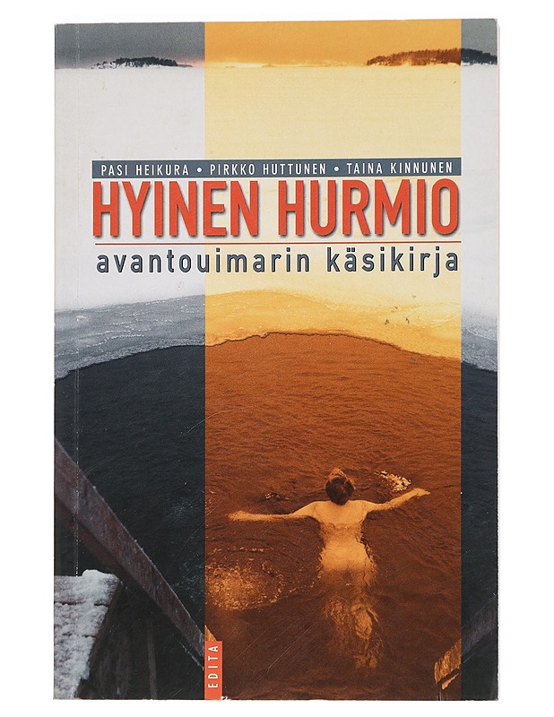 Hyinen hurmio : avantouimarin käsikirja - Heikura, Pasi - Tietokirjat ja oppaat - 10105445360 - 0