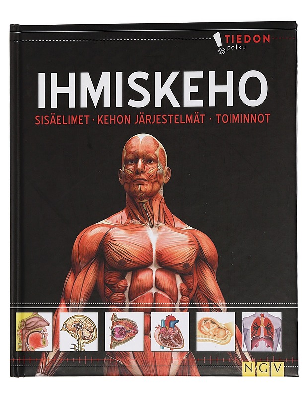 Ihmiskeho: Sisäelimet, kehon järjestelmät, toiminnot - Tietokirjat ja oppaat - 10105445369 - 0