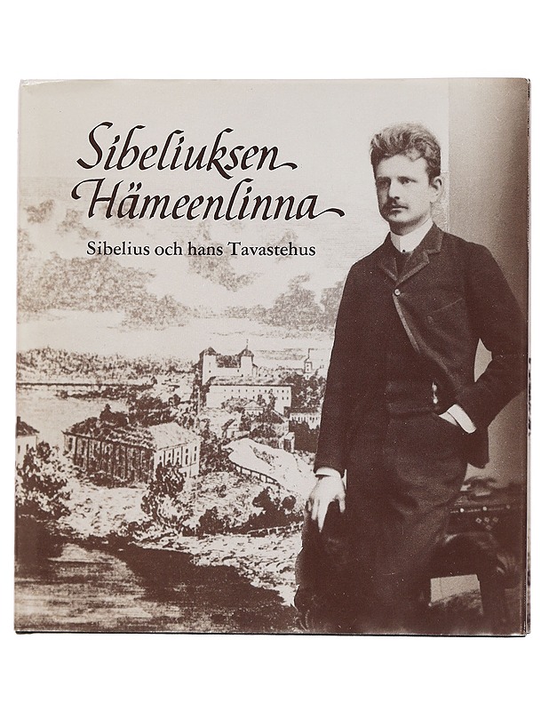 Sibeliuksen Hämeenlinna - Koskimies, Y. S. - Historiakirjat - 10105445392 - 0