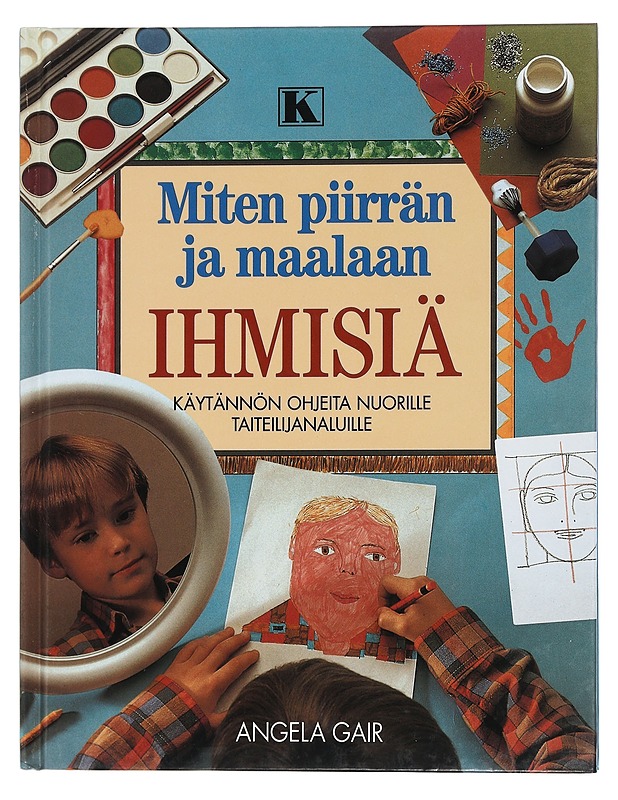Miten piirrän ja maalaan ihmisiä - Gair, Angela - Tietokirjat ja oppaat - 10105445386 - 0