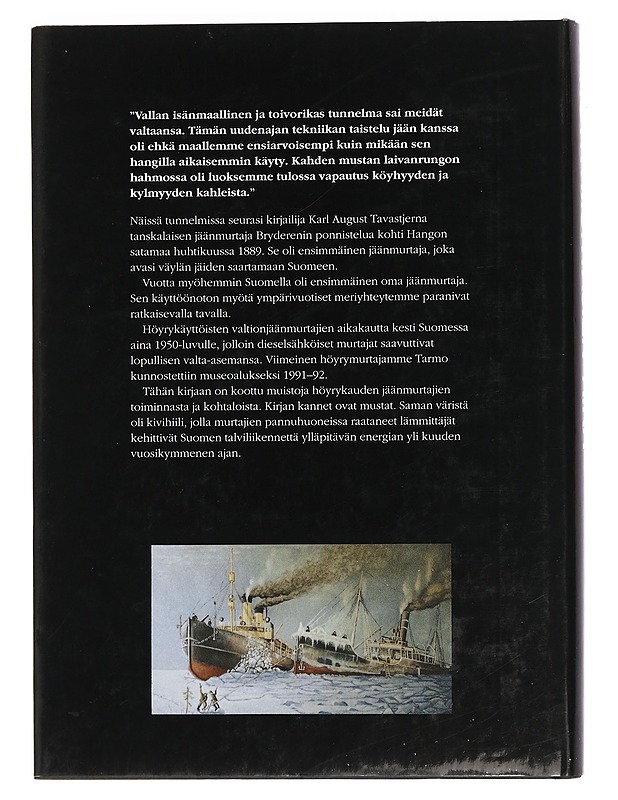 Höyrymurtajien aika : historiikki höyrykäyttöisten valtionjäänmurtajien aikakaudesta - Seppo Laurell - Harrastekirjat - 10105445418 - 1