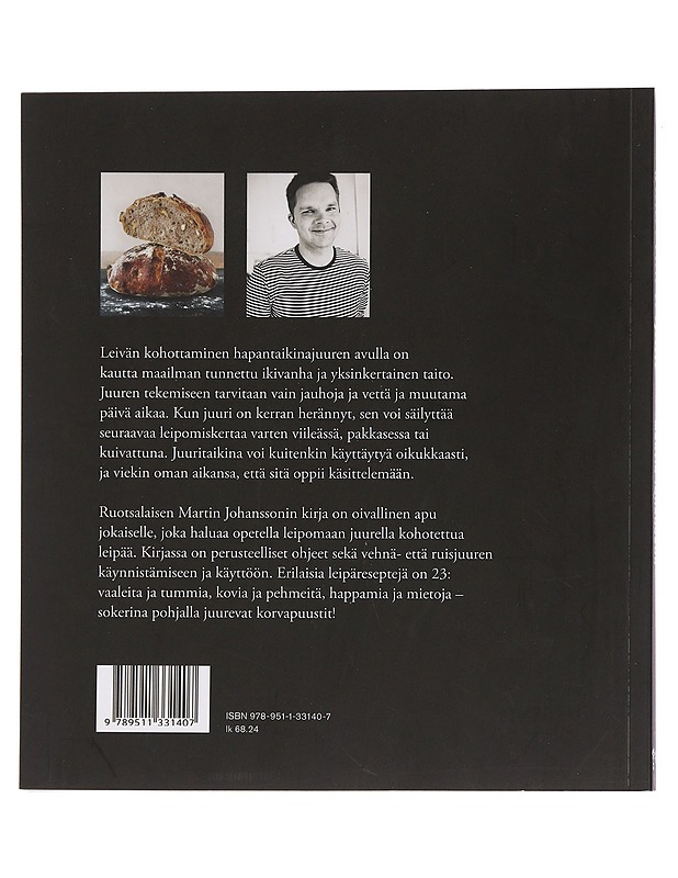 Juurevaa leipää : ohjeita ja vinkkejä kotileipurille - Johansson, Martin - Ruokakirjat - 10105445430 - 1