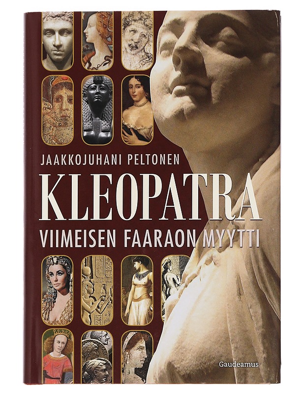 Kleopatra : viimeisen faaraon myytti - Jaakkojuhani Peltonen - Elämäkerrat ja muistelmat - 10105445442 - 0