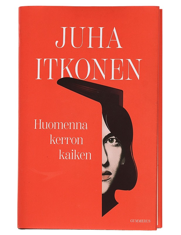 Huomenna kerron kaiken - Juha Itkonen - Romaanit ja novellit - 10105445445 - 0
