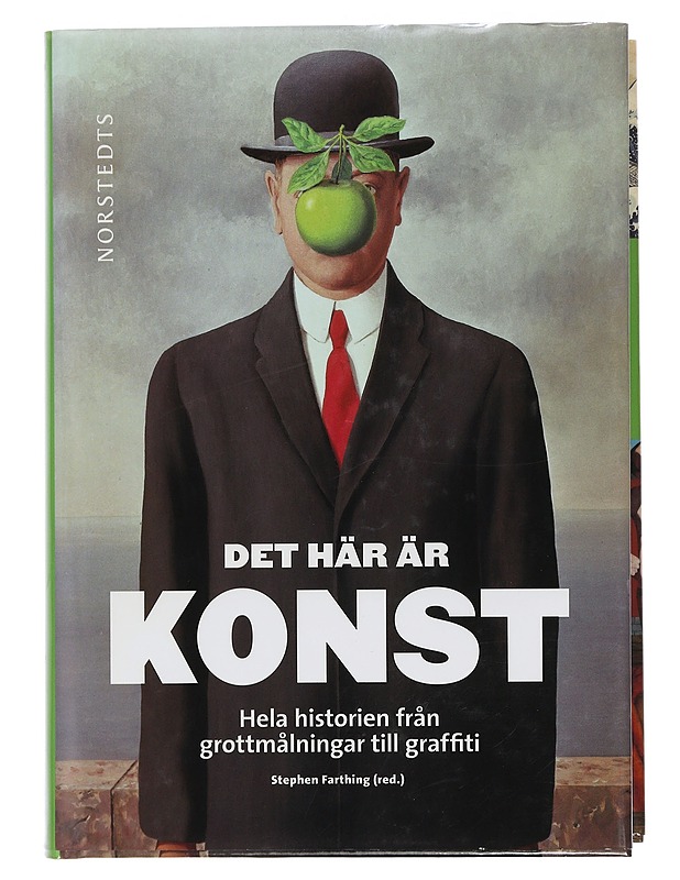 Det här är konst : hela historien från grottmålningar till graffiti - Farthing, Stephen - Historiakirjat - 10105445452 - 0