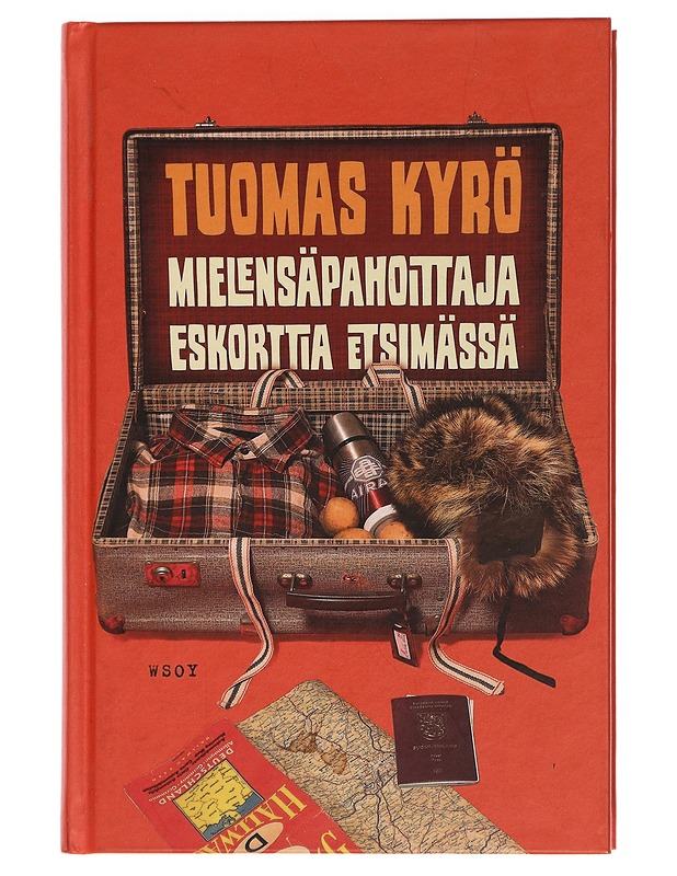 Mielensäpahoittaja Eskorttia etsimässä - Kyrö, Tuomas - Romaanit ja novellit - 10105445461 - 0