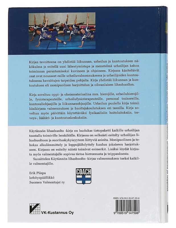 Käytännön lihashuolto : warm up, cool down, venyttely, hieronta, urheiluhieronta ja teippaus - Saari, Mika - Tietokirjat ja oppaat - 10105445468 - 1