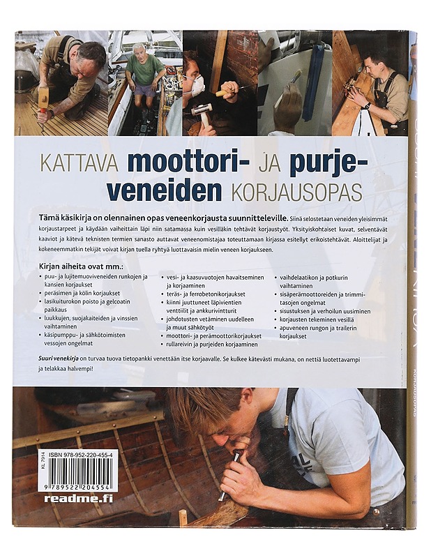 Suuri venekirja : veneen korjaaminen : kattava moottori- ja purjeveneiden korjausopas - Holmes, Rupert - Harrastekirjat - 10105445504 - 1