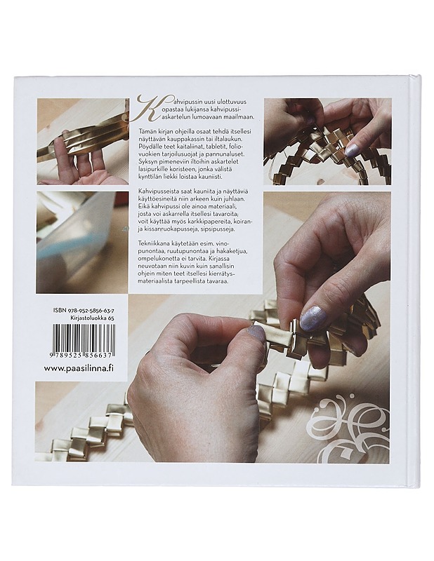 Kahvipussin uusi ulottuvuus - Saarinen, Seija - Tietokirjat ja oppaat - 10105445524 - 1