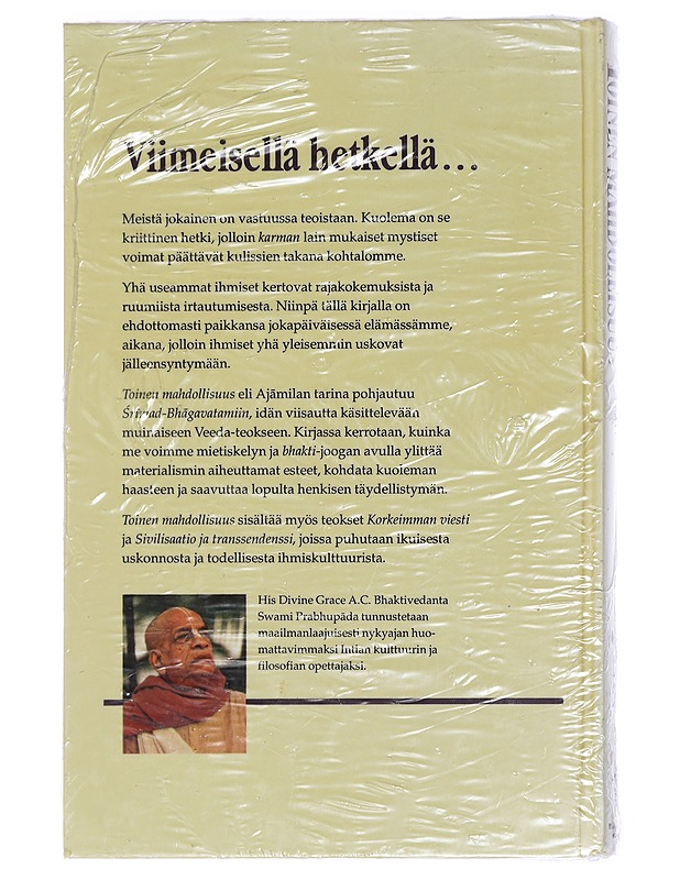 Toinen mahdollisuus : kertomus rajakokemuksesta : lisänä Sivilisaatio ja transsendenssi, Jumalan viesti - A. C. Bhaktivedanta Swami Prabhup?da - Elämäkerrat ja muistelmat - 10105445636 - 1
