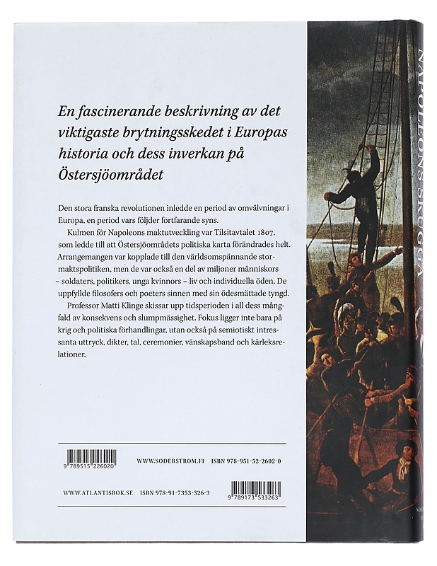 Napoleons skugga : baler, bataljer och Finlands tillkomst - Klinge, Matti - Tietokirjat - 10105445648 - 1