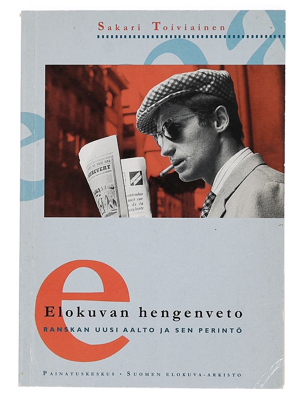 Elokuvan hengenveto: Ranskan uusi aalto ja sen perintö - Toiviainen, S. - Tietokirjat ja oppaat - 10105445655 - 0