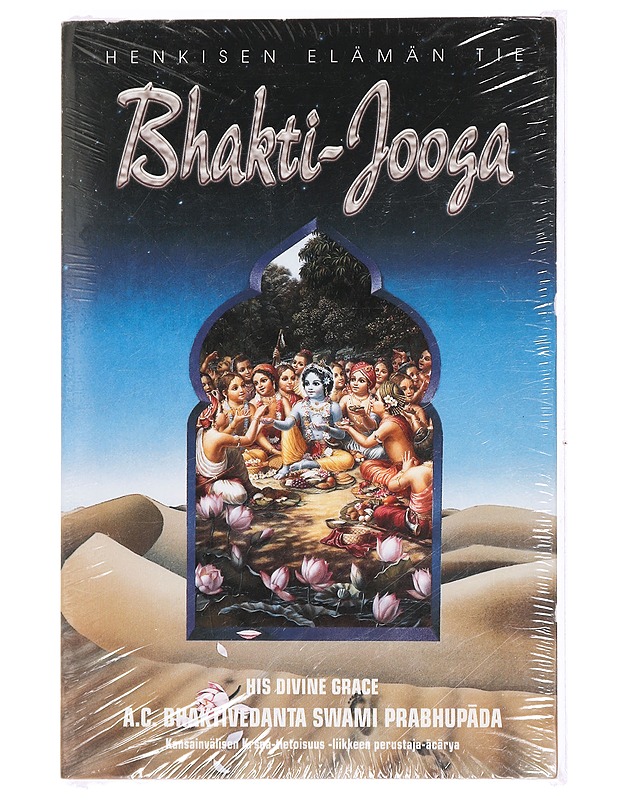 Bhakti-jooga : henkisen elämän tie - A. C. Bhaktivedanta Swami Prabhup?da - Tietokirjat ja oppaat - 10105445654 - 0