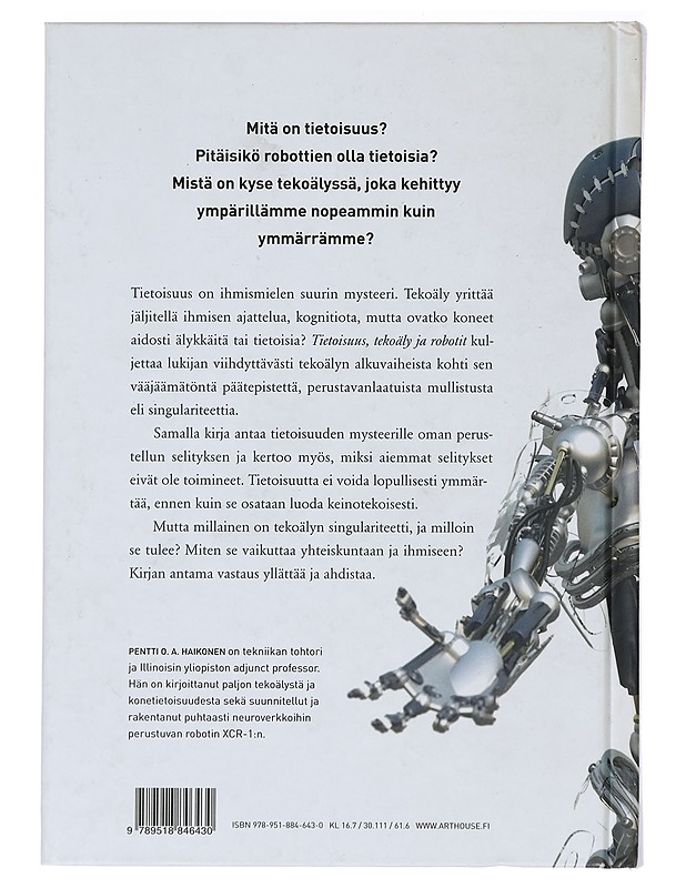Tietoisuus, tekoäly ja robotit - Pentti O. A. Haikonen - Tietokirjat ja oppaat - 10105445674 - 1