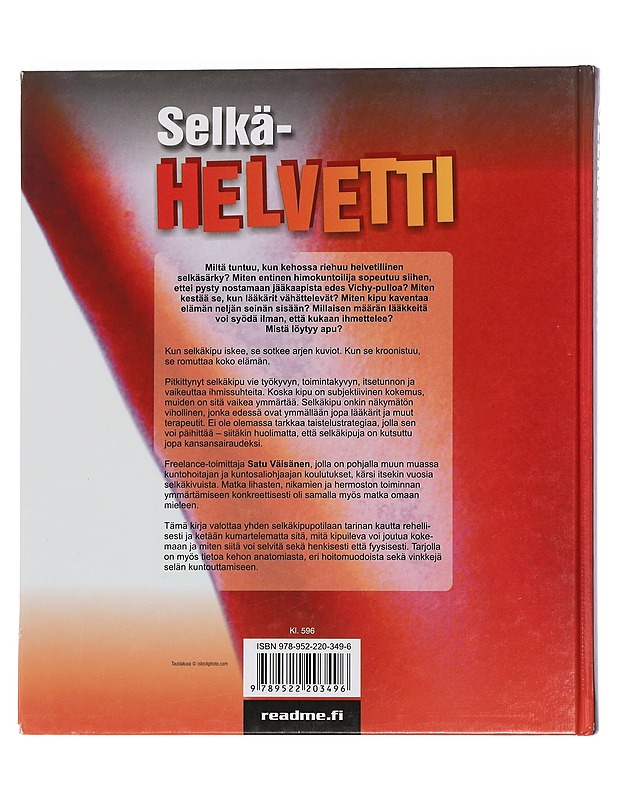 Selkähelvetti : kokemuksia ja parannuskeinoja selkäkipuiselle - Väisänen, Satu - Tietokirjat ja oppaat - 10105445685 - 1