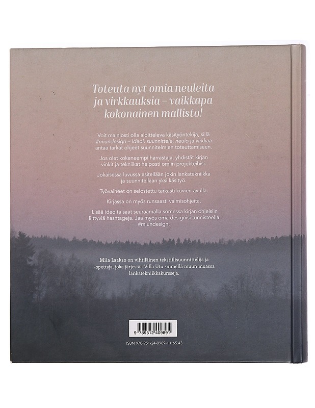 Miundesign : ideoi, suunnittele, neulo ja virkkaa - Miia Laakso - Tietokirjat ja oppaat - 10105445691 - 1