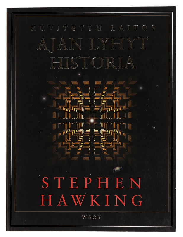 Ajan lyhyt historia - Hawking, Stephen W. - Tietokirjat ja oppaat - 10105445696 - 0