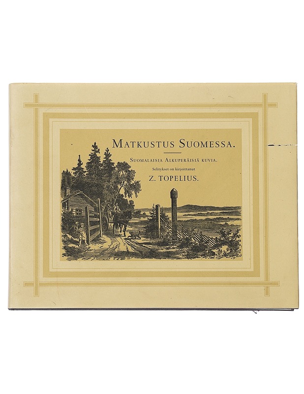 Matkustus Suomessa - Topelius, Zacharias - Historiakirjat - 10105445703 - 0