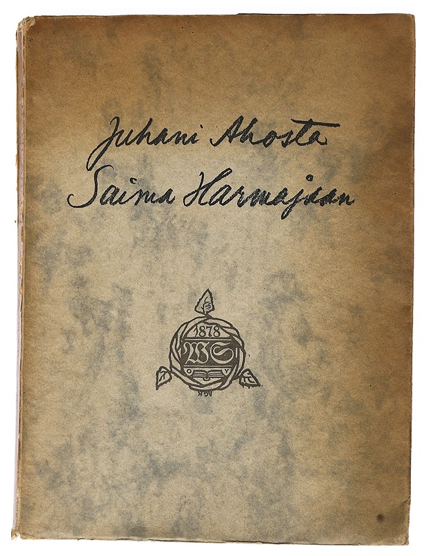 Juhani Ahosta Saima Harmajaan : suomalaisten kirjailijain elämäkertoja - Elämäkerrat ja muistelmat - 10105445729 - 0