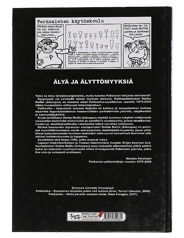 Pahkasika : [huiputusta suoraan huipulta] - Wallin, Stefan - Sarjakuvat - 10105445737 - 1