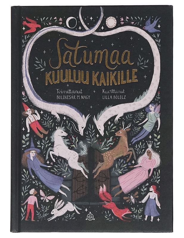 Satumaa kuuluu kaikille - Zoltàn, Csehy - Romaanit ja novellit - 10105445774 - 0