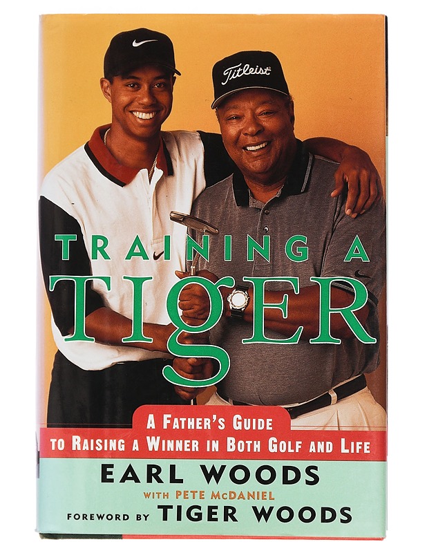 Training a Tiger: A Father's Guide to Raising a Winner in Both Golf and Life - Woods, Earl; McDaniel, Pete - Tietokirjat ja oppaat - 10105445791 - 0