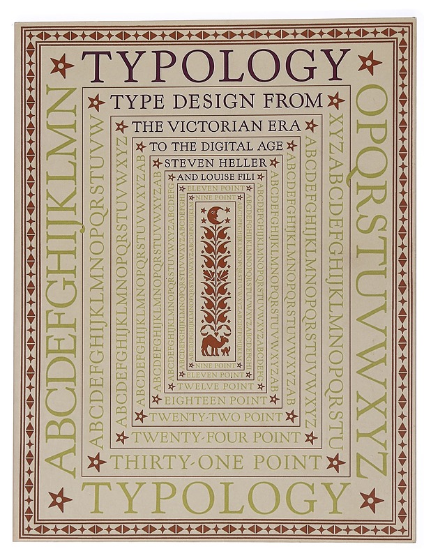 Typology : type design from the Victorian era to the digital age - Heller, Steven - Tietokirjat ja oppaat - 10105445839 - 0