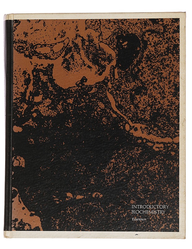 Introductory biochemistry : fundamentals of cellular metabolism and molecular biology - Stuart J. Edelstein - Tietokirjat ja oppaat - 10105445860 - 0