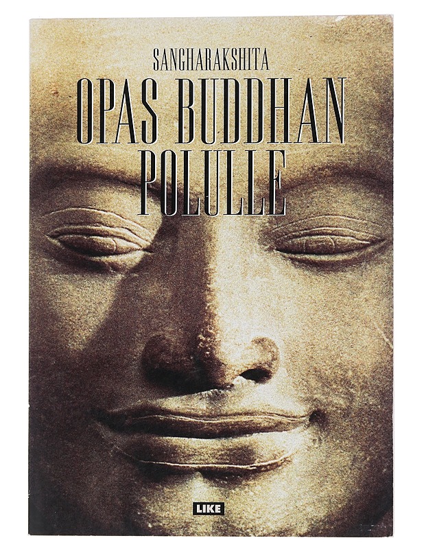 Opas Buddhan polulle - Sangharakshita - Tietokirjat ja oppaat - 10105445962 - 0