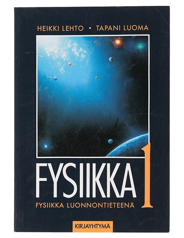 Fysiikka 1: Fysiikka luonnontieteenä - Lehto, Heikki - Tietokirjat ja oppaat - 10105445988 - 0