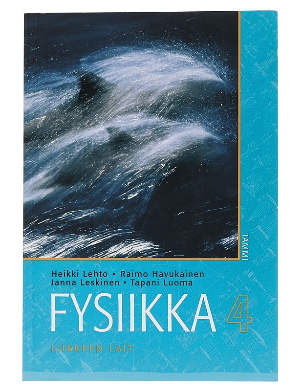 Fysiikka 4: Liikkeen lait - Lehto, Heikki - Tietokirjat ja oppaat - 10105445990 - 0