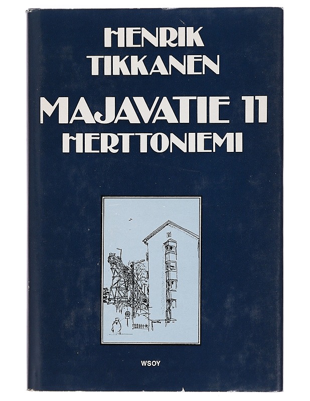 Henrik Tikkanen - Majavatie 11 Herttoniemi - Kaunokirjallisuus - 10105446023 - 0
