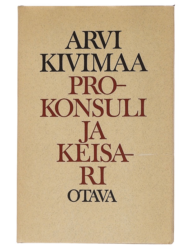 Arvi Kivimaa - Prokonsuli ja Keisari : Neljiä runosarjaa - Runot ja näytelmät - 10105446035 - 0