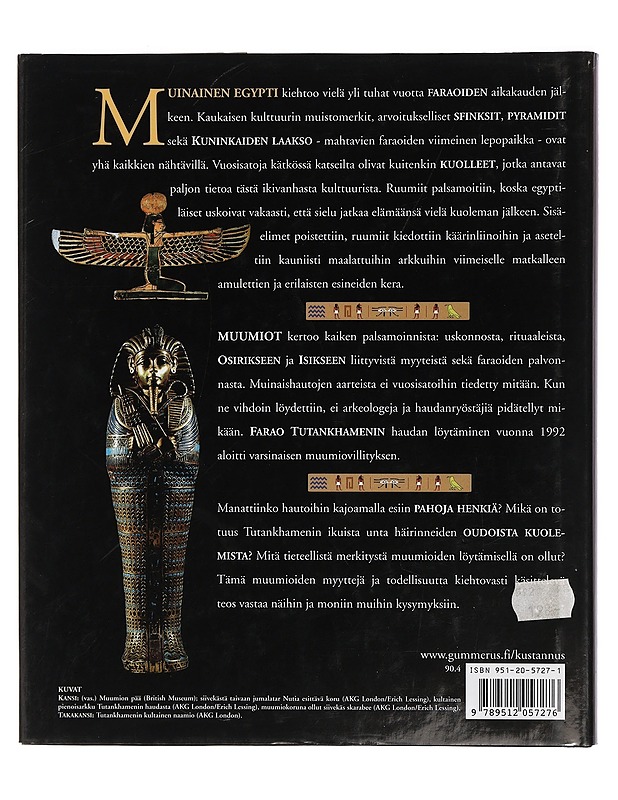 Muumiot : Tutustu Muumioiden ja Muinaisten Hautojen Salaisuuksiin - Joyce Tyldesley - Historiakirjat - 10105446065 - 1
