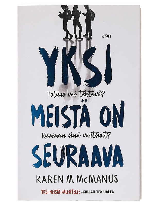 Yksi meistä on seuraava - McManus, Karen M. - Nuorten kirjat - 10105446073 - 0