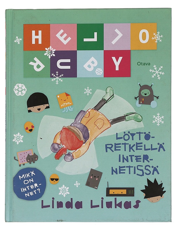 Hello Ruby : löytöretkellä Internetissä - Liukas, Linda - Lastenkirjat - 10105446118 - 0