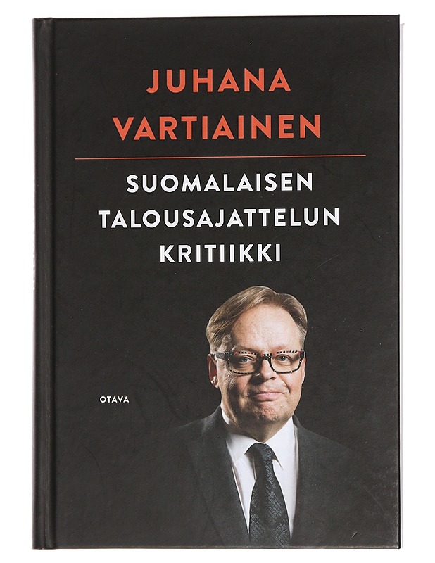 Suomalaisen talousajattelun kritiikki - Juhana Vartiainen - Tietokirjat ja oppaat - 10105446148 - 0