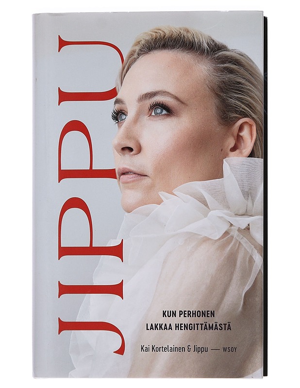 Jippu : kun perhonen lakkaa hengittämästä - Kortelainen, Kai - Elämäkerrat ja muistelmat - 10105446176 - 0