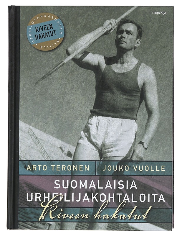 Suomalaisia urheilijakohtaloita : kiveen hakatut - Teronen, Arto - Elämäkerrat ja muistelmat - 10105446177 - 0