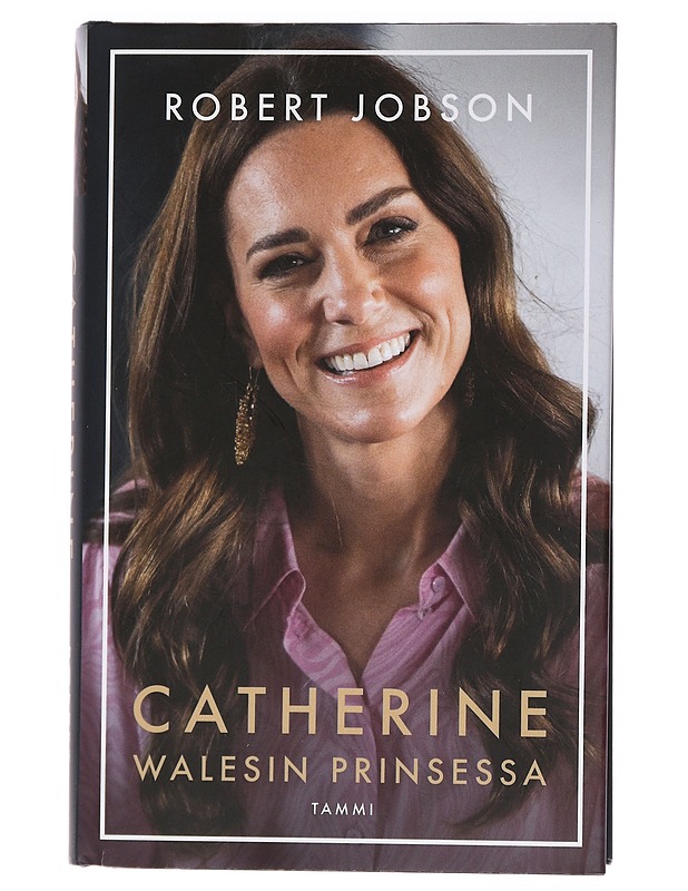 Catherine : Walesin prinsessa - Jobson, Robert - Elämäkerrat ja muistelmat - 10105446180 - 0
