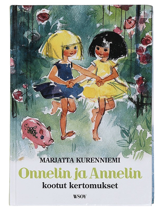 Onnelin ja Annelin kootut kertomukset - Kurenniemi, Marjatta - Lastenkirjat - 10105446191 - 0