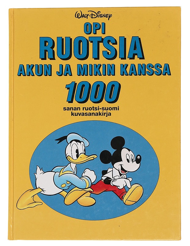 Opi ruotsia Akun ja Mikin kanssa - Disney, Walt - Tietokirjat ja oppaat - 10105446193 - 0