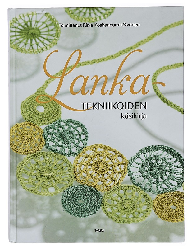 Lankatekniikoiden käsikirja - Sivonen, Hannu - Tietokirjat ja oppaat - 10105446197 - 0