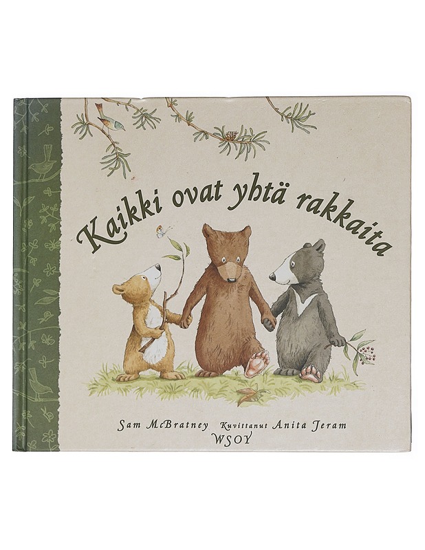 Kaikki ovat yhtä rakkaita - McBratney, Sam - Lastenkirjat - 10105446200 - 0