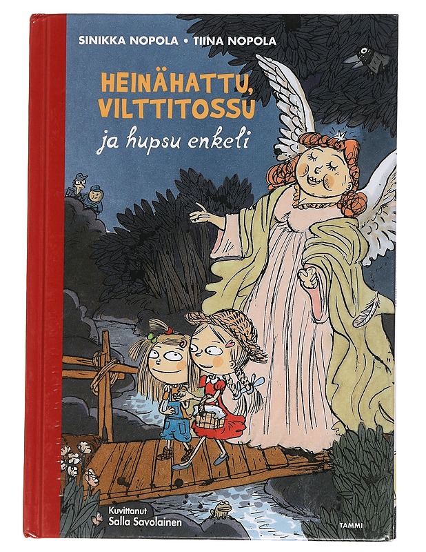 Heinähattu, Vilttitossu ja hupsu enkeli - Nopola, Sinikka - Lastenkirjat - 10105446206 - 0