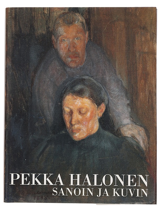 Pekka Halonen sanoin ja kuvin - Juha Ilvas - Elämäkerrat ja muistelmat - 10105446239 - 0