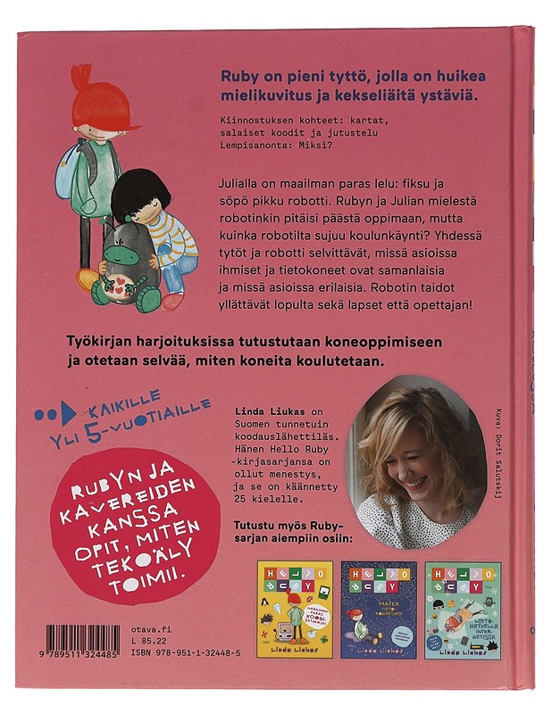Hello Ruby : robotti koulussa - Liukas, Linda - Lastenkirjat - 10105446258 - 1