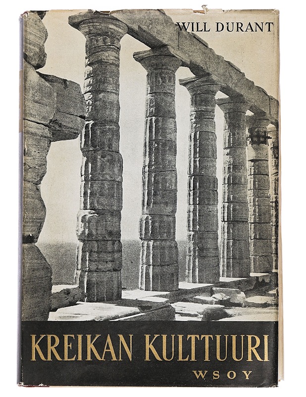 Kreikan kulttuuri Kreetan esihistoriasta roomalaisvalloitukseen saakka - Durant, Will - Taide- ja kulttuurikirjat - 10105446277 - 0